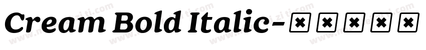 Cream Bold Italic字体转换